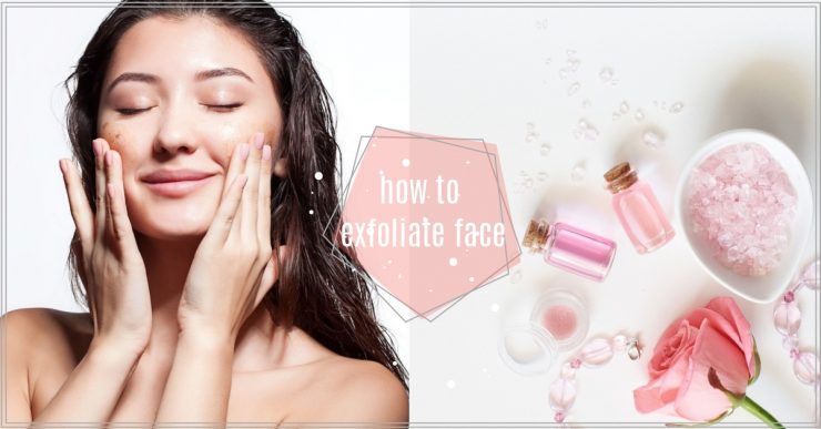 how to exfoliate face2
